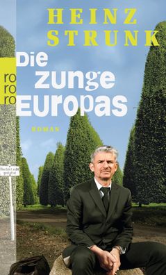 Die Zunge Europas, Heinz Strunk