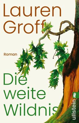 Die weite Wildnis, Lauren Groff