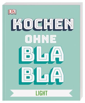 Kochen ohne Blabla Light, Anna Austruy