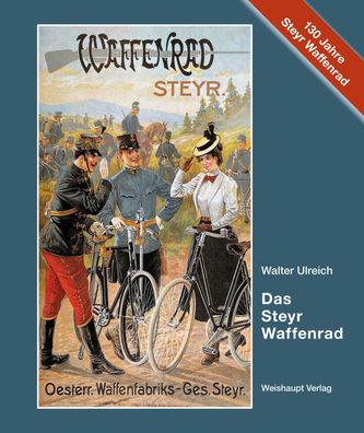 Das Steyr-Waffenrad, Walter Ulreich