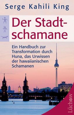 Der Stadt-Schamane, Serge Kahili King