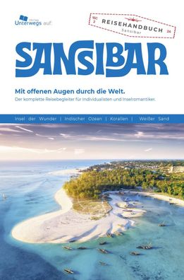 Unterwegs Verlag Reisef?hrer Sansibar 2024, Sabine Heilig