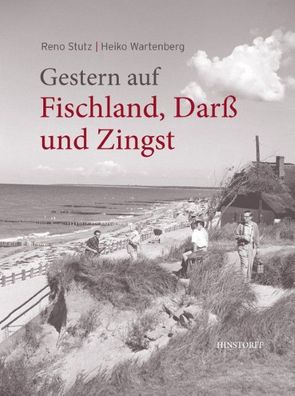 Gestern auf Fischland, Dar? und Zingst, Reno Stutz