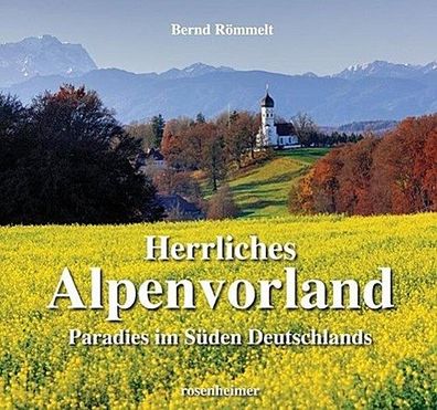 Herrliches Alpenvorland, Bernd R?mmelt