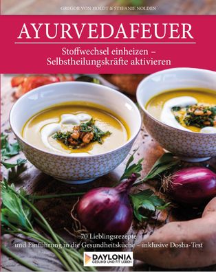 Ayurvedafeuer, Gregor von Holdt