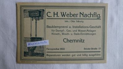 Chemnitz , C. H. Weber, Otto Schurig, Klempnerei, Reklam Karte ohne AK Einteilung