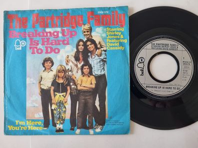 The Partridge Family - Breaking Up Is Hard To Do / I'm Here, You're Here 7''