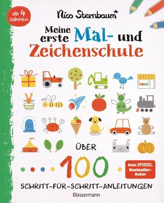 Meine erste Mal- und Zeichenschule. Ab 4 Jahren, Nico Sternbaum