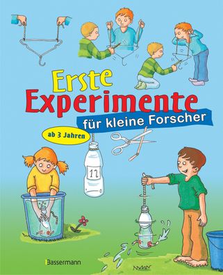 Erste Experimente f?r kleine Forscher, Christoph Michel