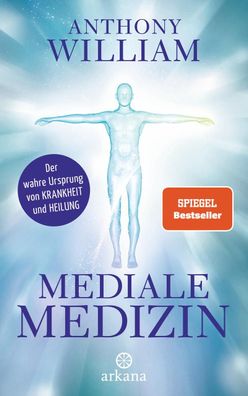 Mediale Medizin, Anthony William