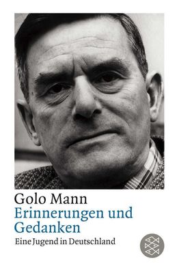 Erinnerungen und Gedanken, Golo Mann