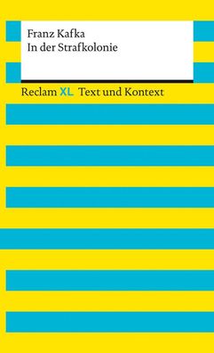 In der Strafkolonie. Textausgabe mit Kommentar und Materialien, Franz Kafka