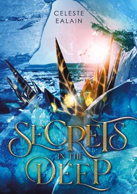 Secrets in the deep, Celeste Ealain