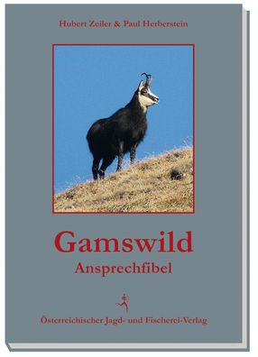 Gamswild-Ansprechfibel, Hubert Zeiler