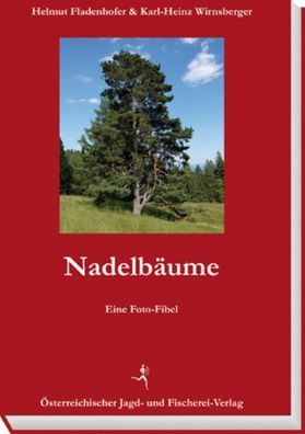 Nadelb?ume, Helmut Fladenhofer