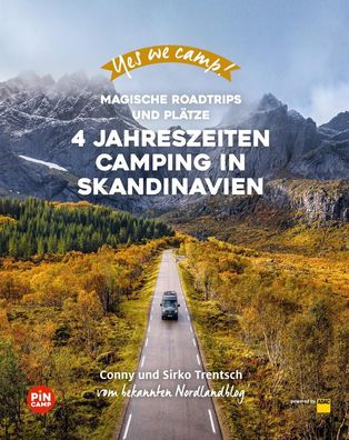 Yes we camp! 4- Jahreszeiten-Camping in Skandinavien, Cornelia und Sirko Tr