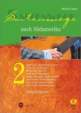 Saitenwege nach S?damerika 2, Michael Langer