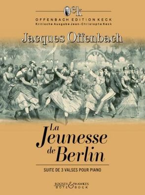 La Jeunesse de Berlin, Jacques Offenbach