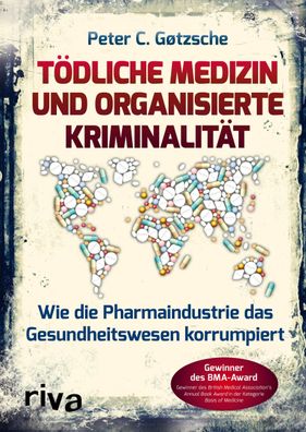 T?dliche Medizin und organisierte Kriminalit?t, Peter C. G?tzsche