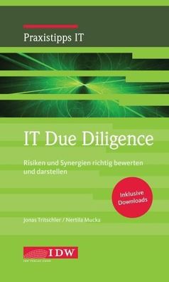 IT Due Diligence: Risiken und Synergien richtig bewerten und darstellen (ID