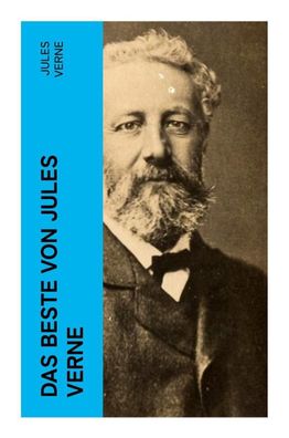 Das Beste Von Jules Verne: Reise um die Erde in 80 Tagen + Die Reise zum Mi