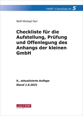 Farr, Checkliste 5 (Anhang der kleinen GmbH), 9. A.: - unter Ber?cksichtigu