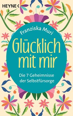 Gl?cklich mit mir, Franziska Muri