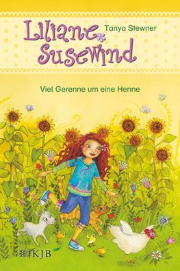 Liliane Susewind - Viel Gerenne um eine Henne, Tanya Stewner