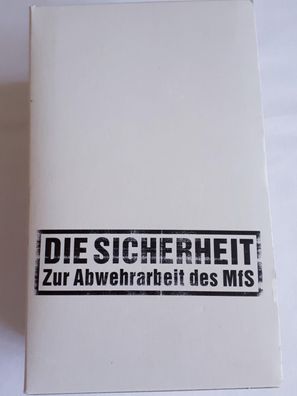 Die Sicherheit - Zur Abwehrarbeit des MfS Band I und II