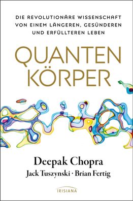 Quantenk?rper, Deepak Chopra