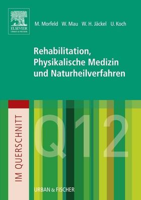 Im Querschnitt - Rehabilitation, Physikalische Medizin und Naturheilverfahr