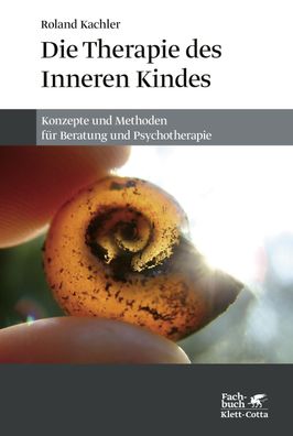 Die Therapie des Inneren Kindes, Roland Kachler