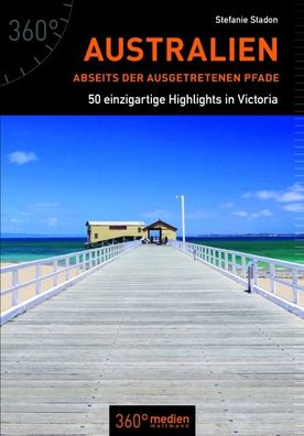 Australien abseits der ausgetretenen Pfade, Stefanie Stadon