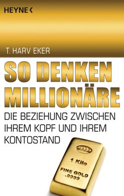 So denken Million?re, Harv T. Eker