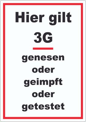 Hier gilt 3G Hinweis Aufkleber mit Text