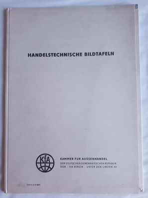 DDR Kammer für Außenhandel - Handelstechnische Bildtafeln