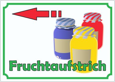Fruchtaufstrich Marmelade Werbeaufkleber mit Pfeil nach links Hofladen Verkaufsför