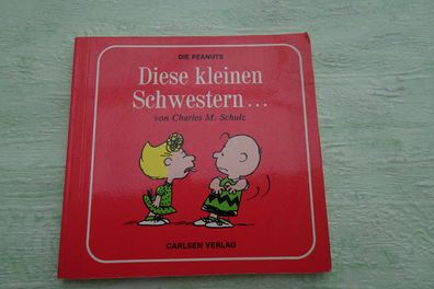 Charles Schulz Peanuts TB Diese kleinen Schwestern 4/1982 Ellen Jacobsen Carlsen