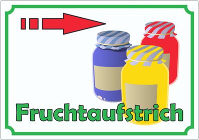 Fruchtaufstrich Marmelade Werbeaufkleber mit Pfeil nach rechts Hofladen Verkaufsfö