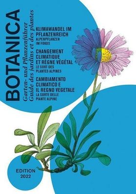 Botanica 2022: Klimawandel im Pflanzenreich, Hortus Botanicus Helveticus