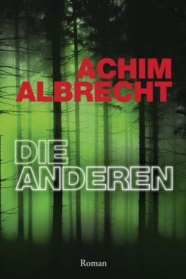 Die Anderen, Achim Albrecht