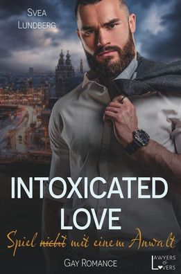 Intoxicated Love, Svea Lundberg