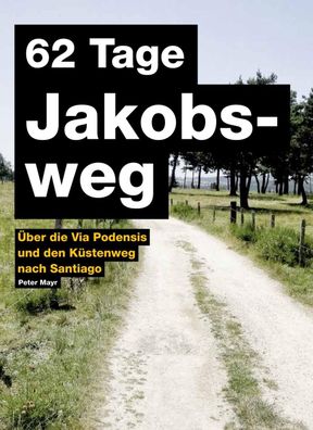 62 Tage Jakobsweg, Peter Mayr