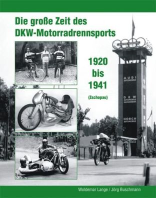 Die große Zeit des DKW-Motorradrennsports 1920 bis 1941, Woldemar Lange