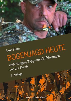 Bogenjagd heute, Luis Hant