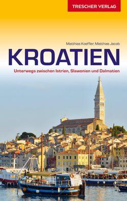 Reisef?hrer Kroatien, Matthias Koeffler