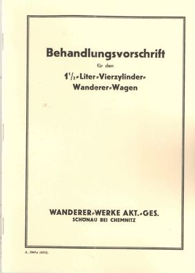 Bedienungsanleitung für den Wanderer 1,5 Ltr. - Vierzylinder Wagen mit 30 PS, Auto