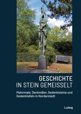 Geschichte in Stein gemei?elt - Mahnmale, Denkm?ler, Gedenksteine und Geden