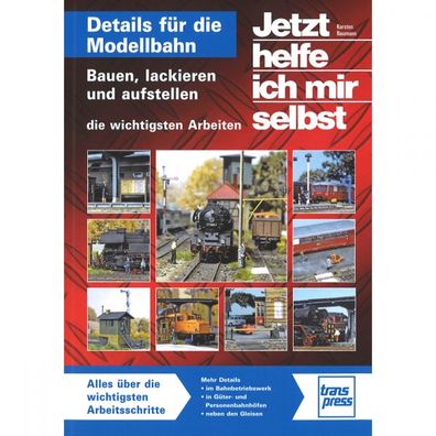 Details für die Modellbahn Jetzt helfe ich mir selbst Transpress Handbuch