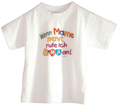 Kinder- T-Shirt mit Print - Wenn Mama nervt, rufe ich Oma an - 08264 weiß - Gr. 152